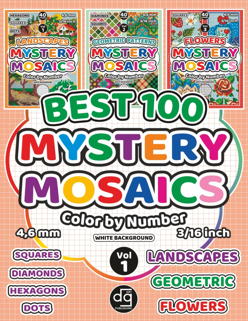 BEST 100 Landscapes, Geometric Patterns and Flowers Mystery Mosaic Color by Number for Adults & Teens: Designs Quest Coloring Art with Pixel Squares, Diamonds, Hexagons and Dots for Relaxation image number 1