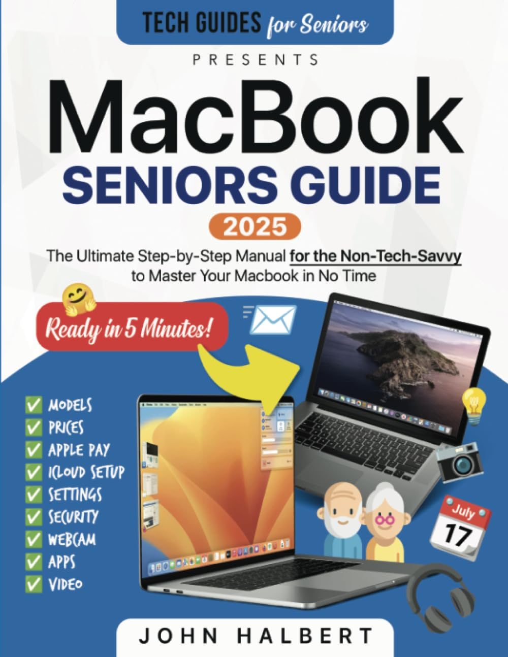 Macbook Seniors Guide: a Step-By-Step Manual for the Non-Tech-Savvy to Master Your Mac in No Time image number 1