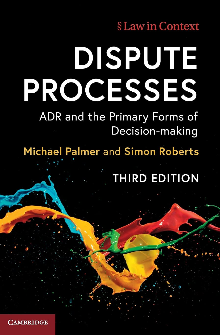 Cambridge Dispute Processes Book - Paperback - 09 July 2020: ADR and the Primary Forms of Decision-Making image number 2