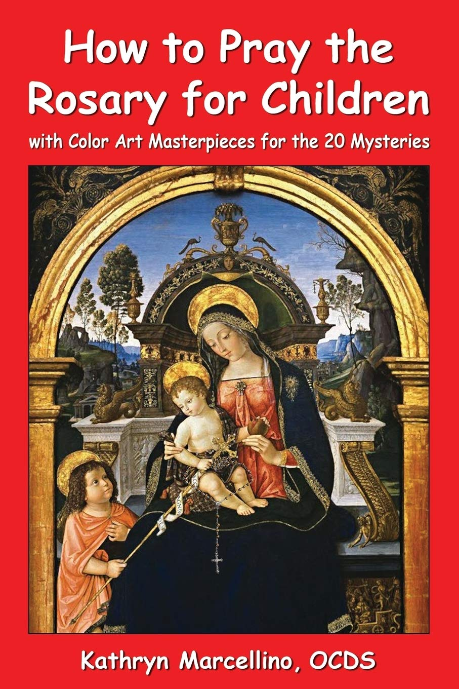 How to Pray the Rosary for Children: with Color Art for the 20 Mysteries image number 1