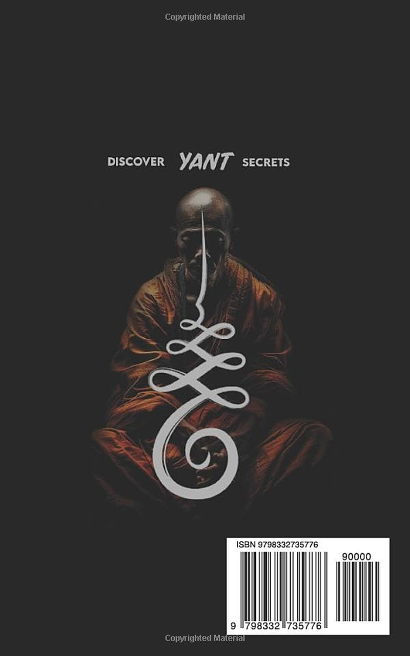 SAK YANT Indelible Protection: Meaning of Tattoos, Symbols, Legends, Prayers, Spiritual Tests, Paths, and Much More