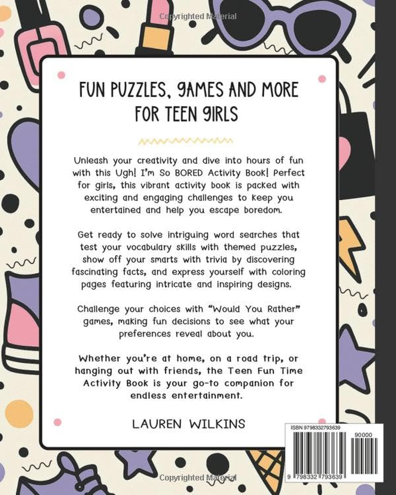 Ugh! I'M so BORED (Fashion Edition): Activity Book for Teen Girls Ages 12-16 Featuring Word Search, Mazes, Crossword Puzzles, Trivia, Coloring Pages and More
