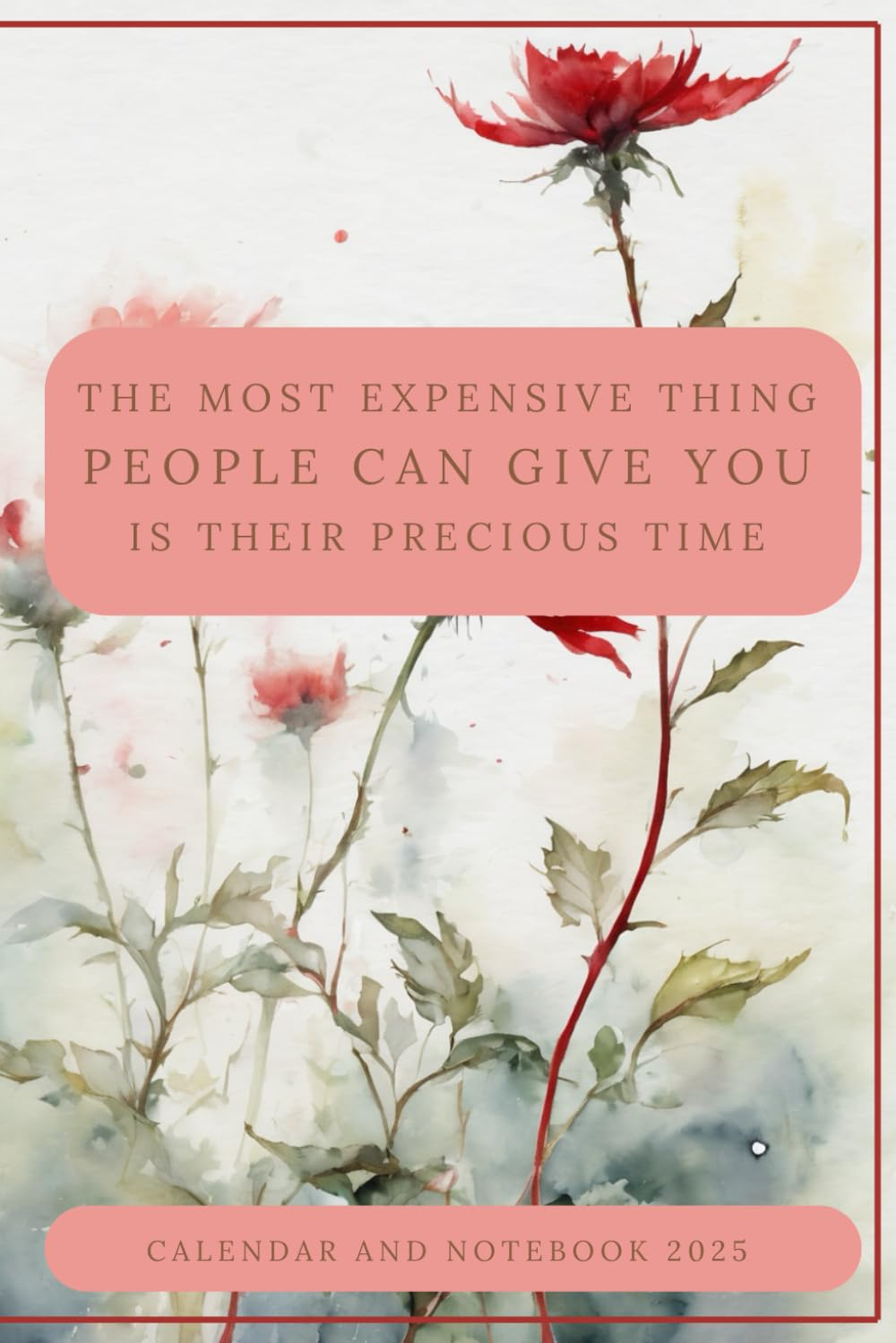 2025 Calendar with Diary: DAILY GRATITUDE, REFLECTING on YESTERDAY, TODAY'S SELF-CARE, GOALS, AFFIRMATIONS, BE GENTLE with YOURSELF