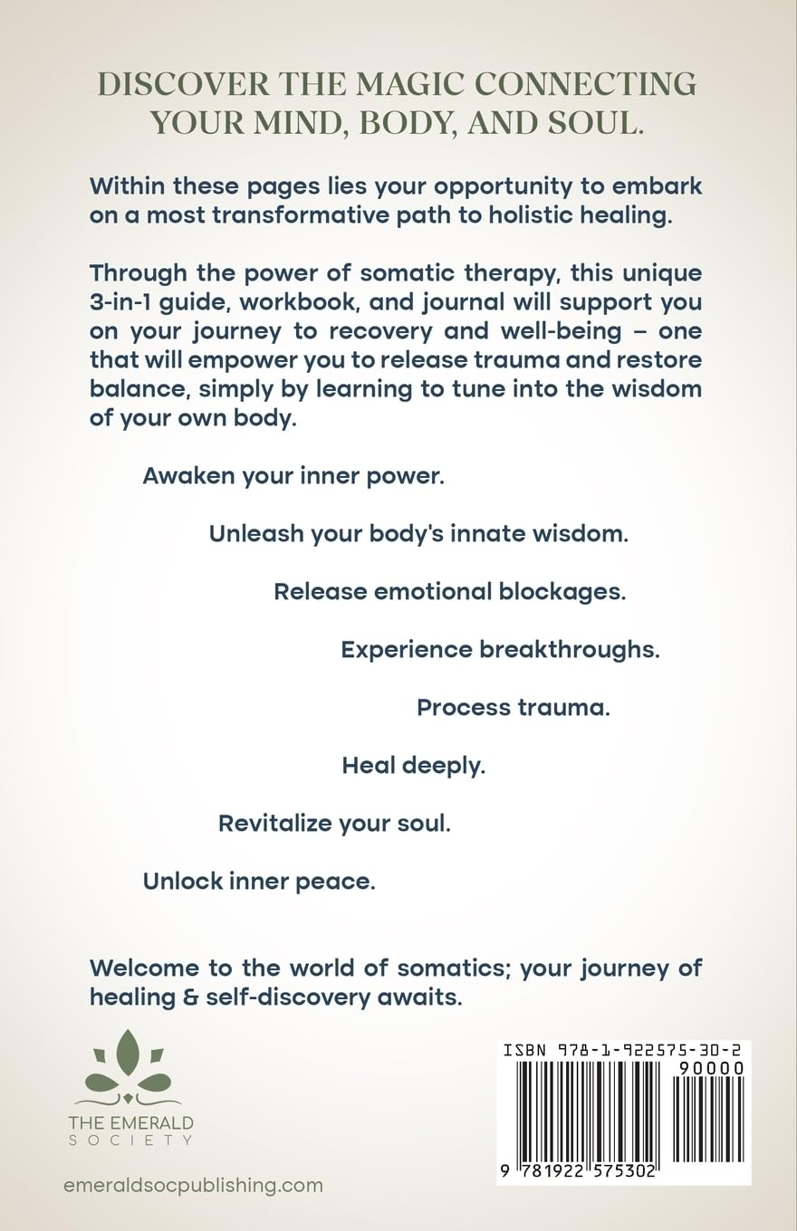 The Somatic Therapy Handbook: a Transformative Guide to Trauma Recovery, Anxiety Relief, Nervous System Regulation and Releasing Emotional Blockages by Connecting Mind, Body & Soul