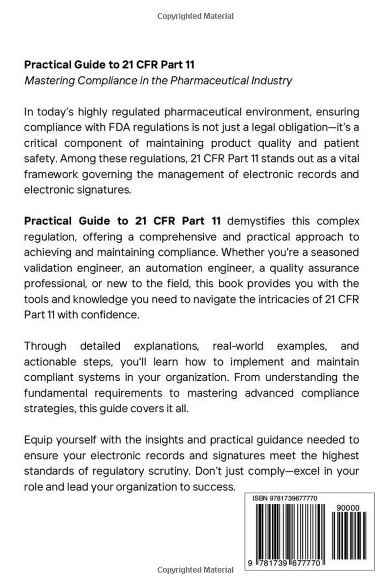 Practical Guide to 21 CFR Part 11: Your Essential Handbook for Navigating 21 CFR Part 11
