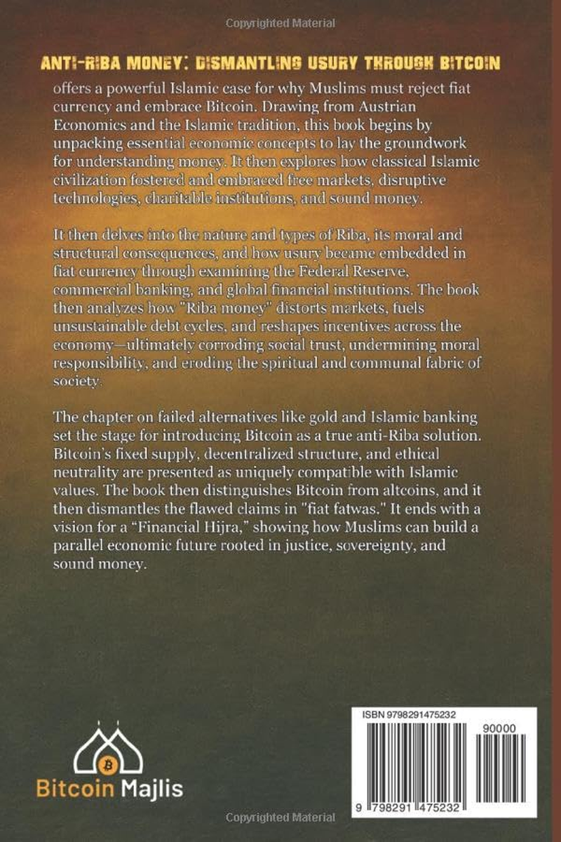 Anti-Riba Money: Dismantling Usury through Bitcoin