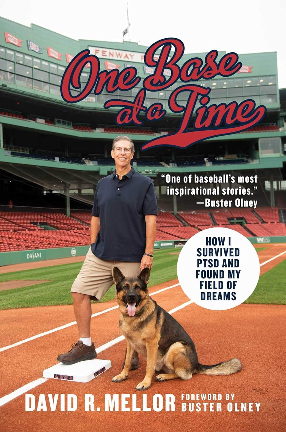 One Base at a Time: How I Survived Ptsd and Found My Field of Dreams - Hardcover