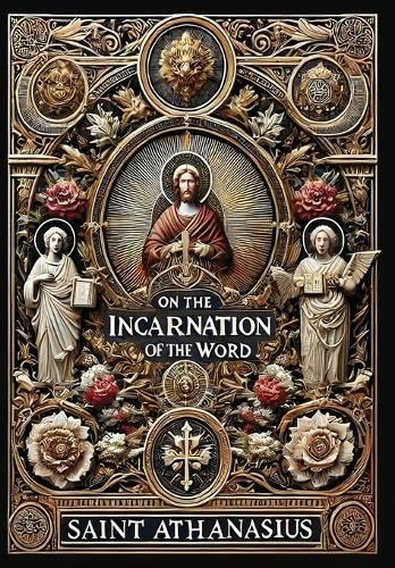On the Incarnation of the Word (Collector'S Edition) (Laminated Hardback with Jacket)