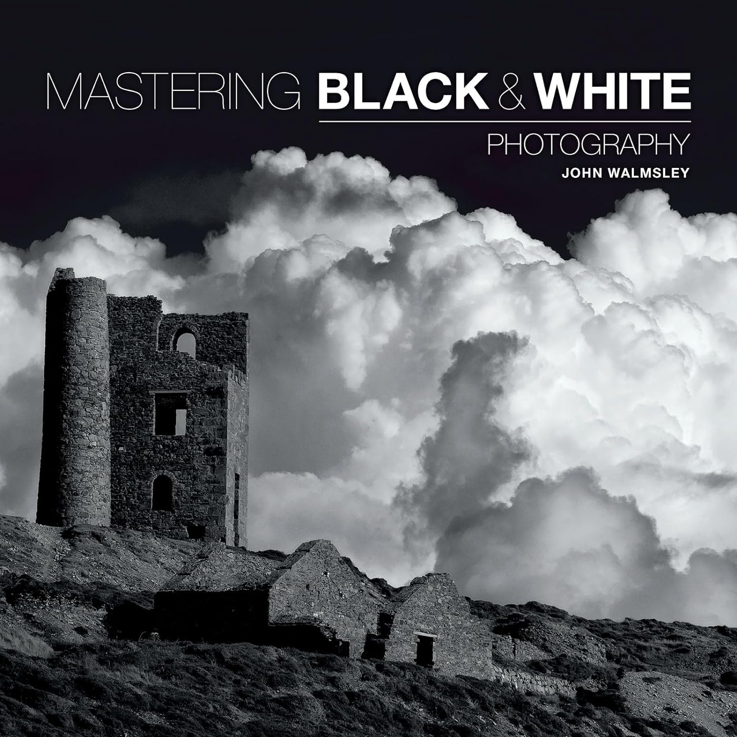 Mastering Black and White Photography