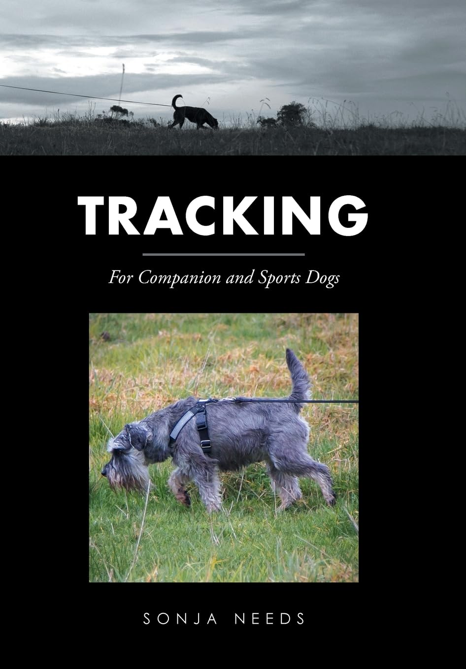 Tracking: for Companion and Sports Dogs