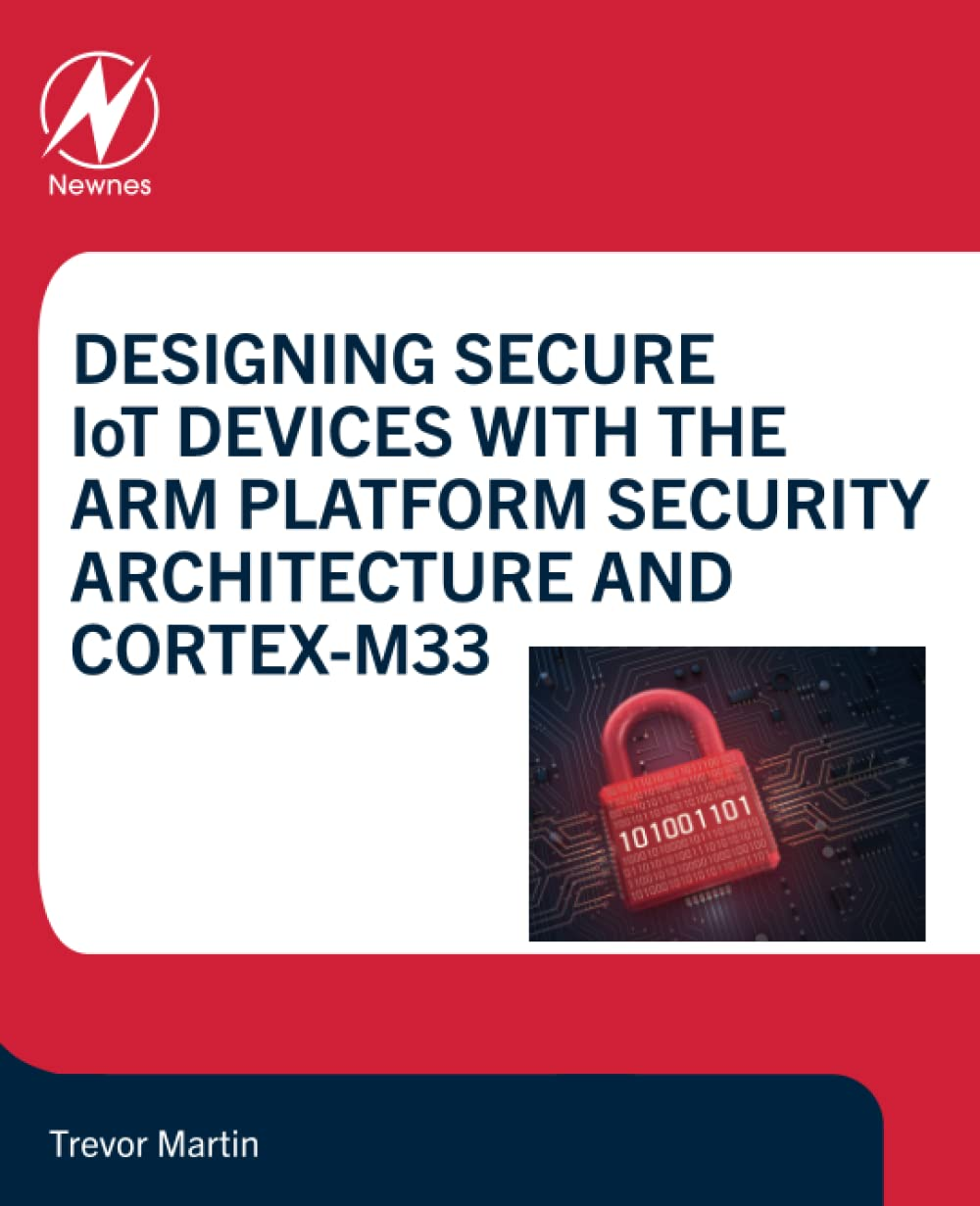 Designing Secure Iot Devices with the Arm Platform Security Architecture and Cortex-M33 image number 1