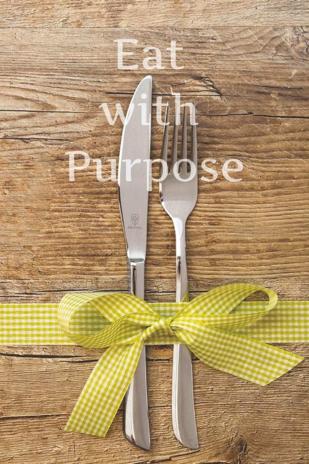 Eat with Purpose