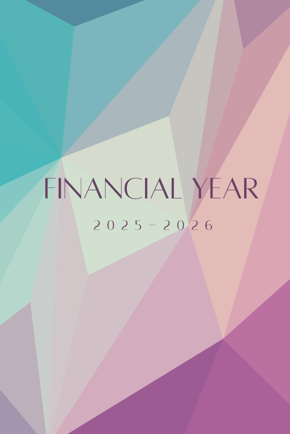 Financial Year Diary Planner - 2025-2026 (July - June)