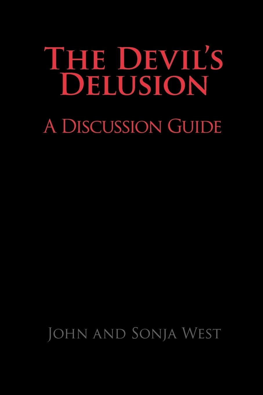 The Devil'S Delusion, a Discussion Guide