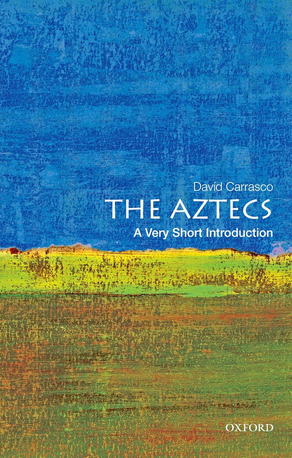 The Aztecs: a Very Short Introduction