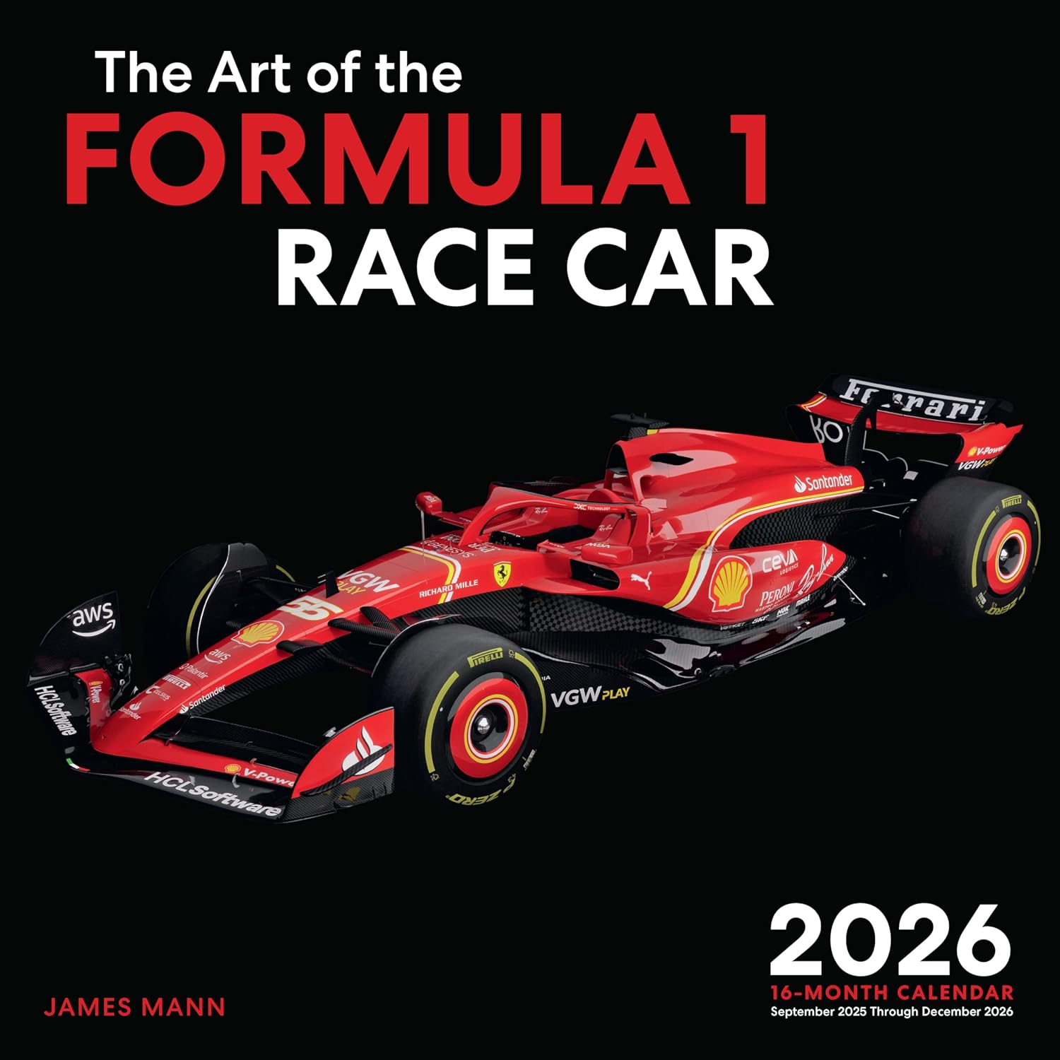 The Art of the Formula 1 Race Car 2026: 16-Month Calendar--September 2025 through December 2026