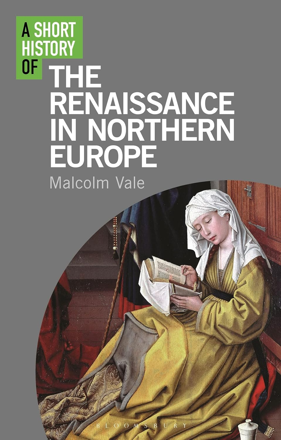 Short History of the Renaissance in Northern Europe, A