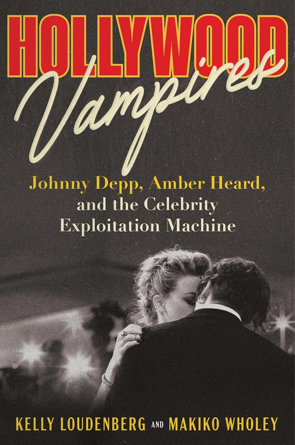 Hollywood Vampires: Johnny Depp, Amber Heard and the Celebrity Exploitation Machine image number 1