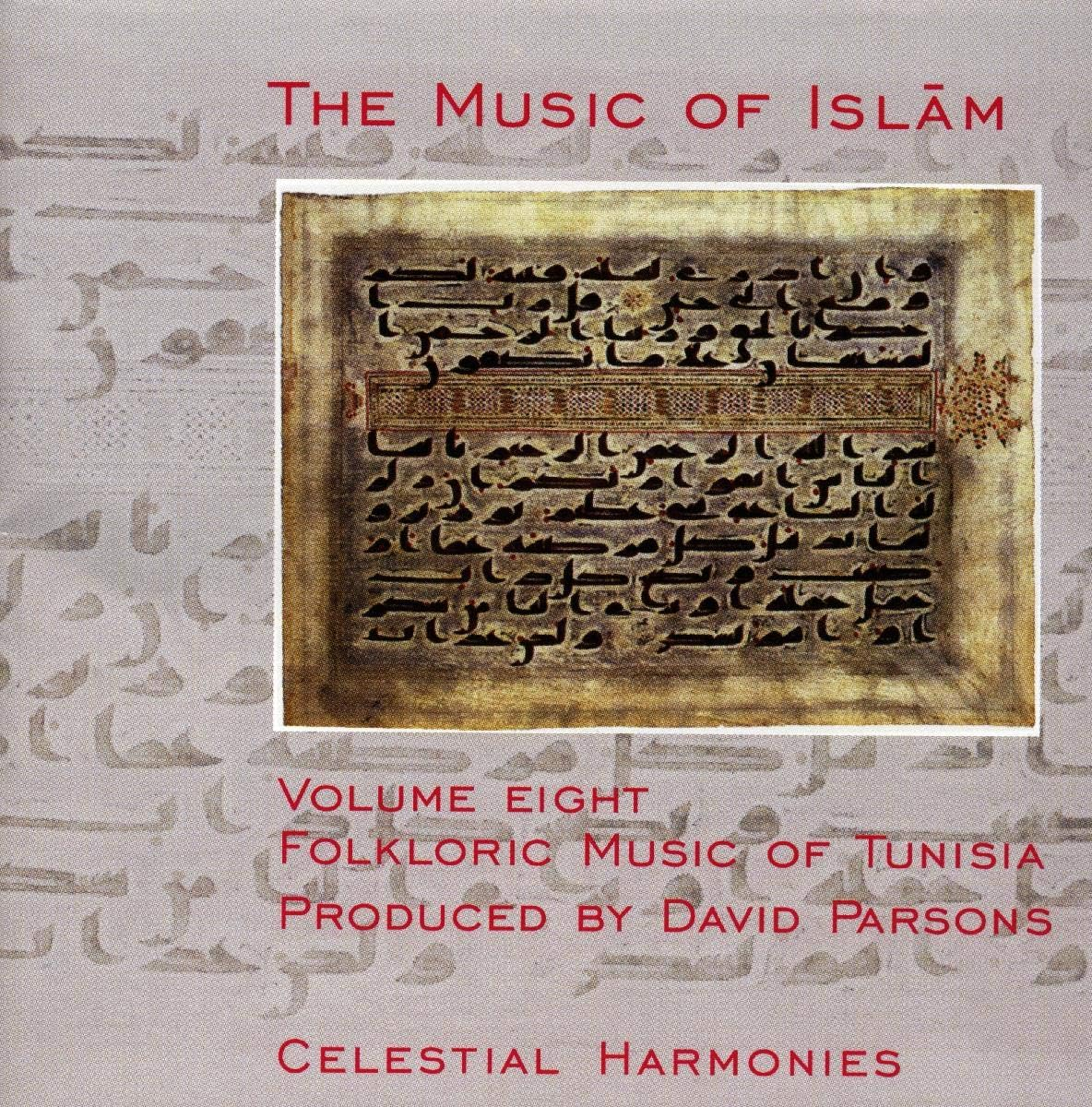 The Music of Islam Vol. 8: Folkloric Music of Tunisia, Tunis, Tunisia