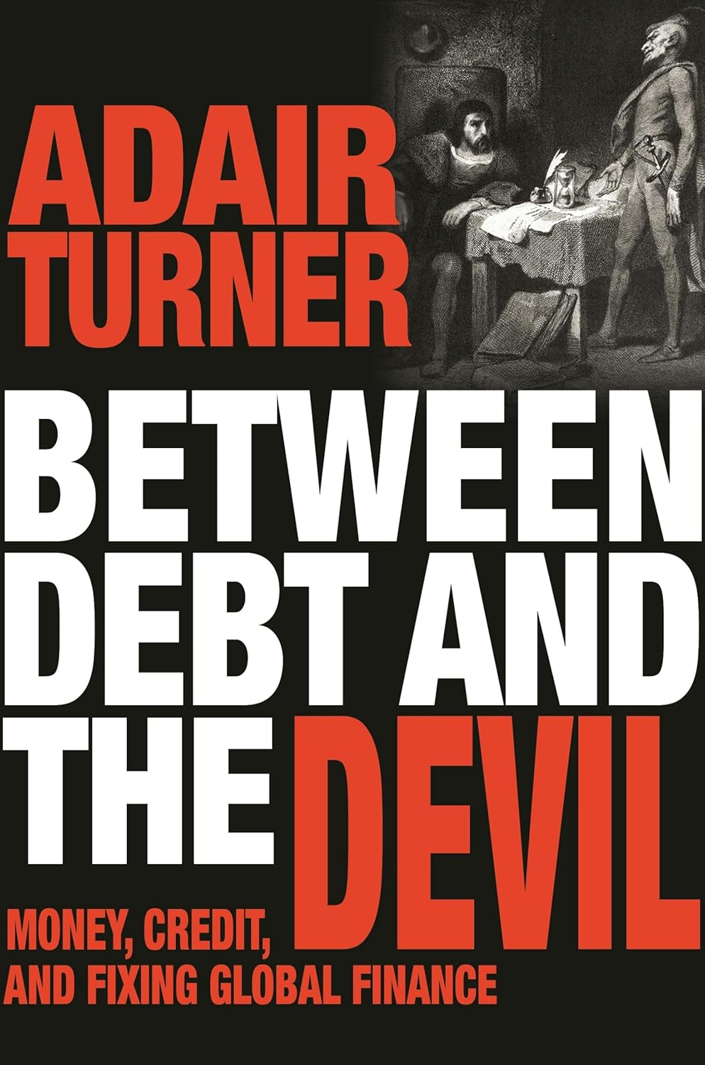 Between Debt and the Devil: Money, Credit, and Fixing Global Finance image number 2