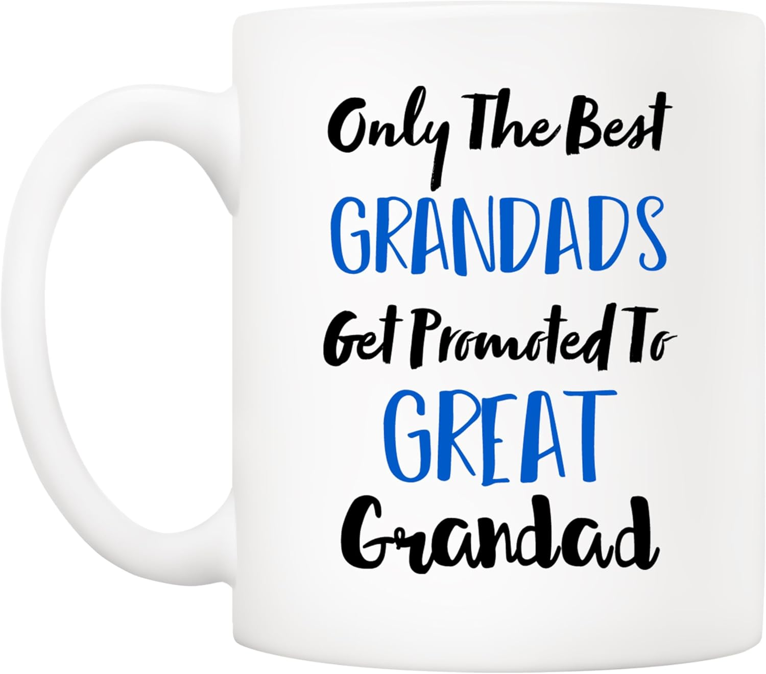 5Aup Fathers Day Great Grandad Mug from Granddaughter Grandson, Only the Best Grandads Get Promoted to Great Grandad Coffee Cup for Grandfather 11 Oz image number 3