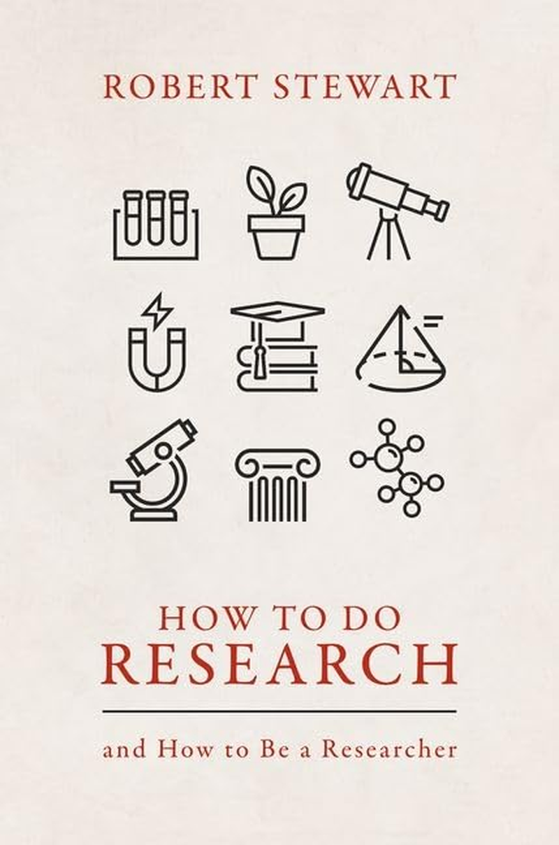 How to Do Research and How to Be a Researcher