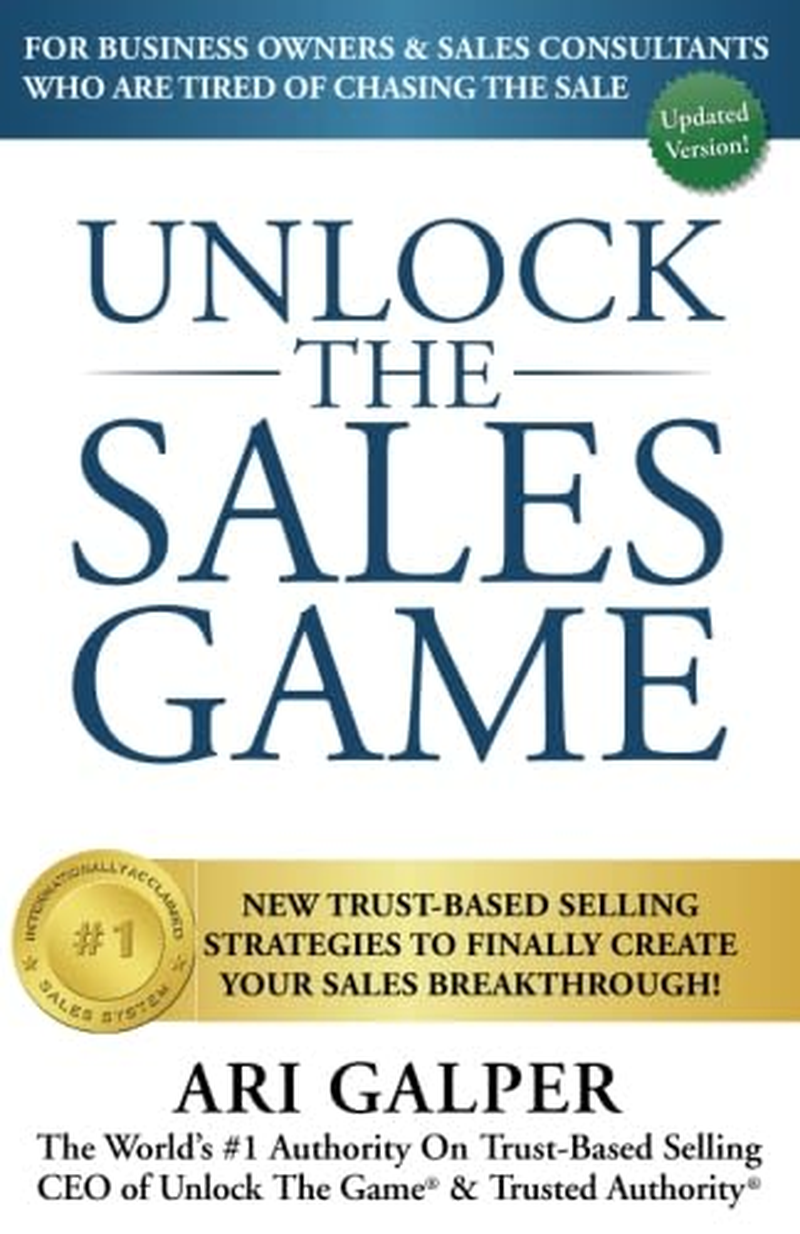 Unlock the Sales Game: New Trust-Based Selling Strategies to Finally Create Your Sales Breakthrough image number 1
