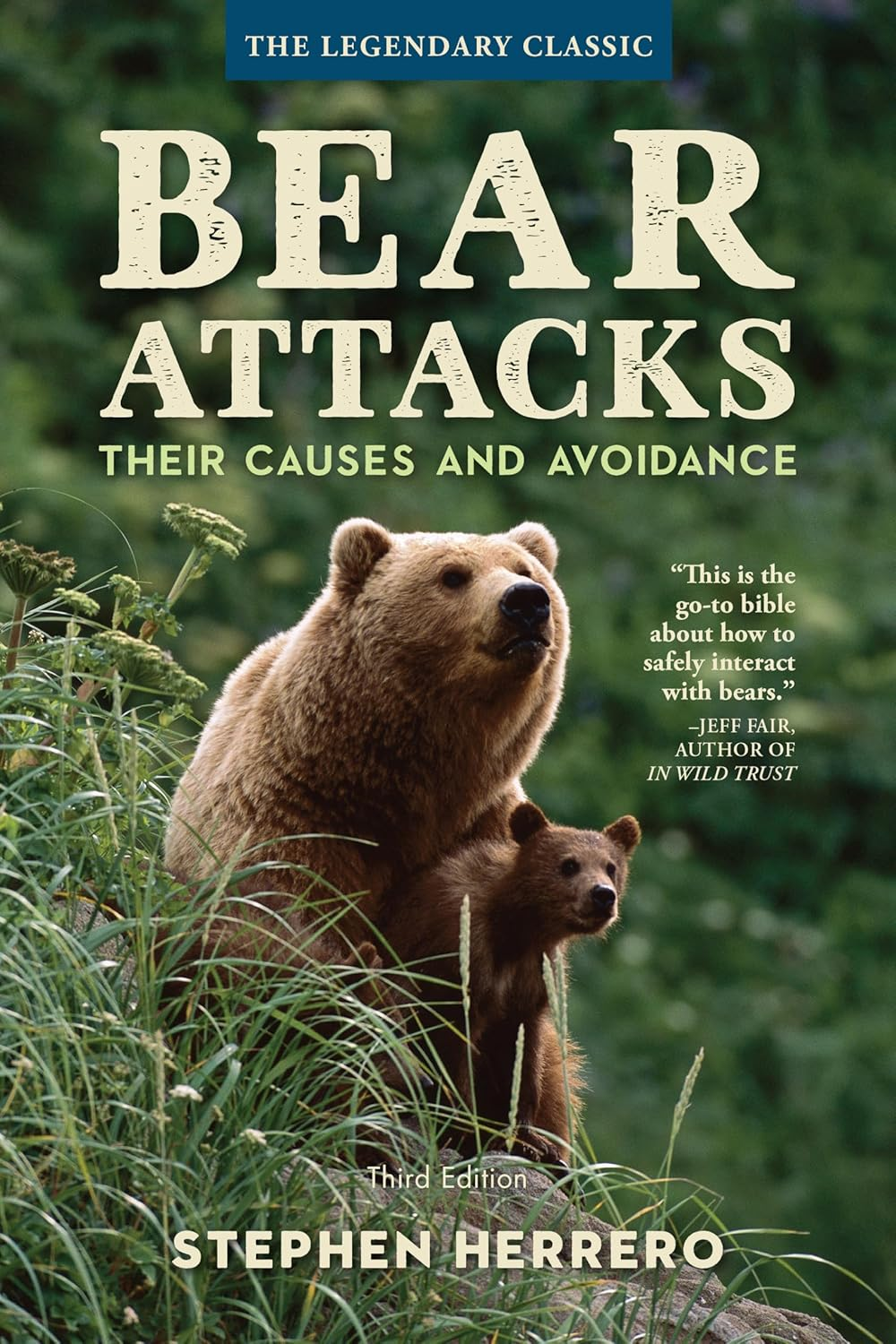 Bear Attacks: Their Causes and Avoidance, 3Rd Edition