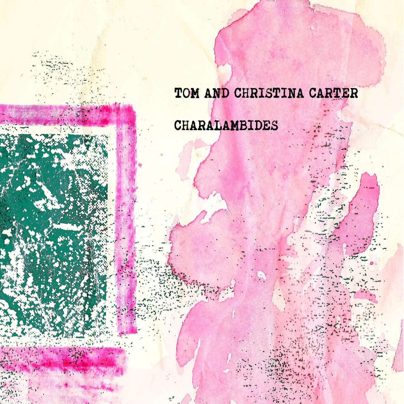 Charalambides: Tom and Christina Carter