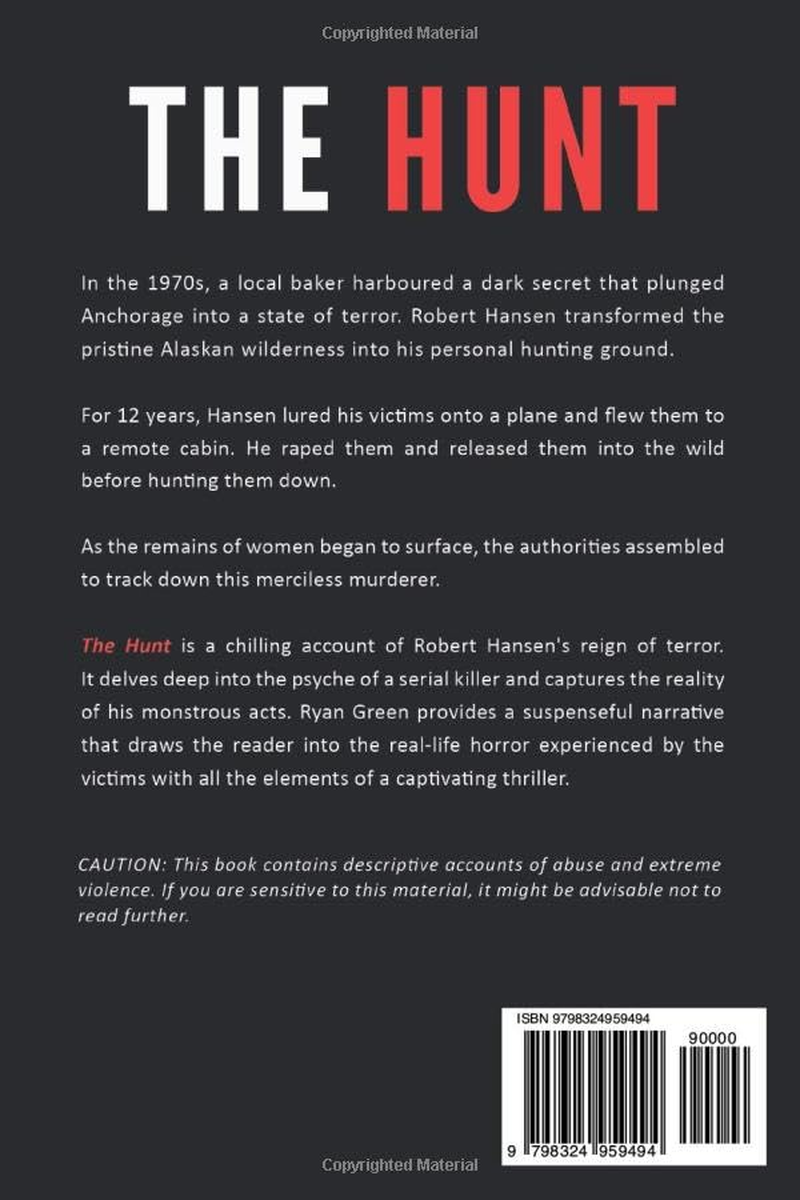The Hunt: the True Story of Alaska'S Most Notorious Serial Killer, Robert Hansen image number 1