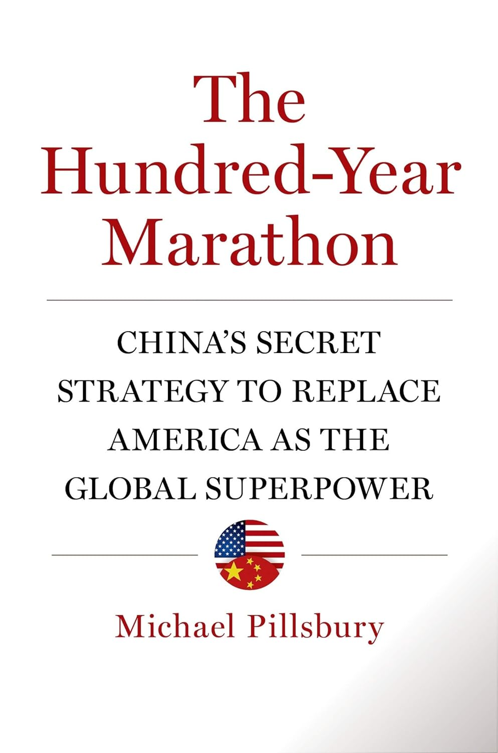 The Hundred-Year Marathon: China'S Secret Strategy to Replace America as the Global Superpower image number 1