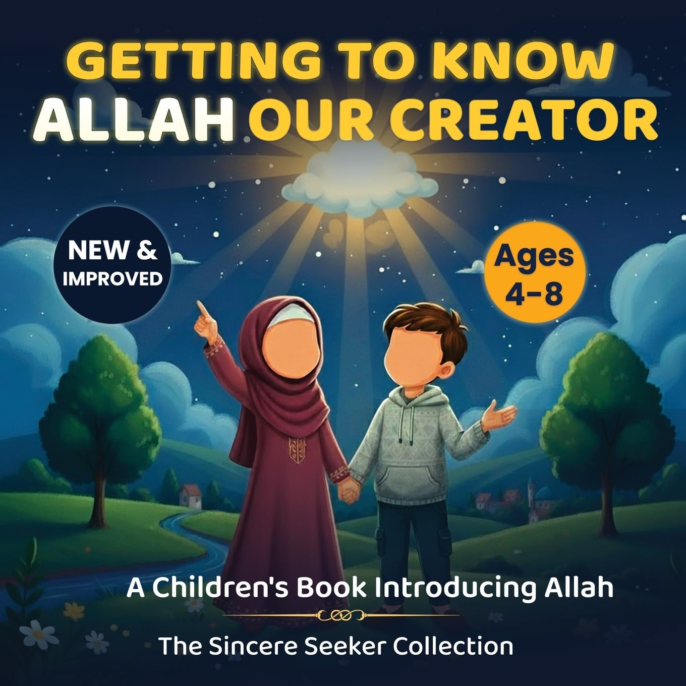 Getting to Know Allah Our Creator: a Children&rsquo;S Book Introducing Allah