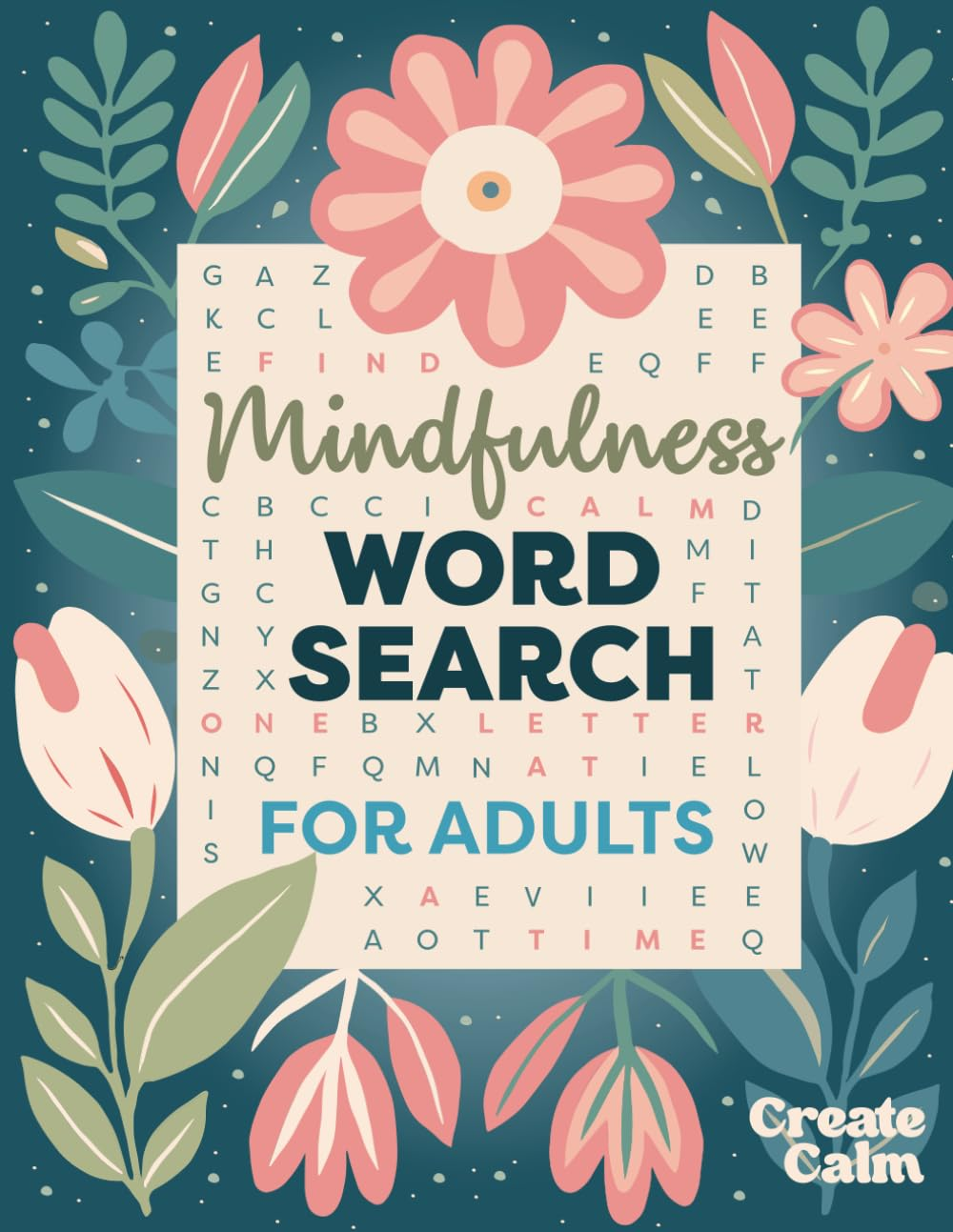 Mindfulness Word Search for Adults: Relaxing Puzzle Book for Stress & Anxiety Relief | Create Calm & Positivity in Your Life