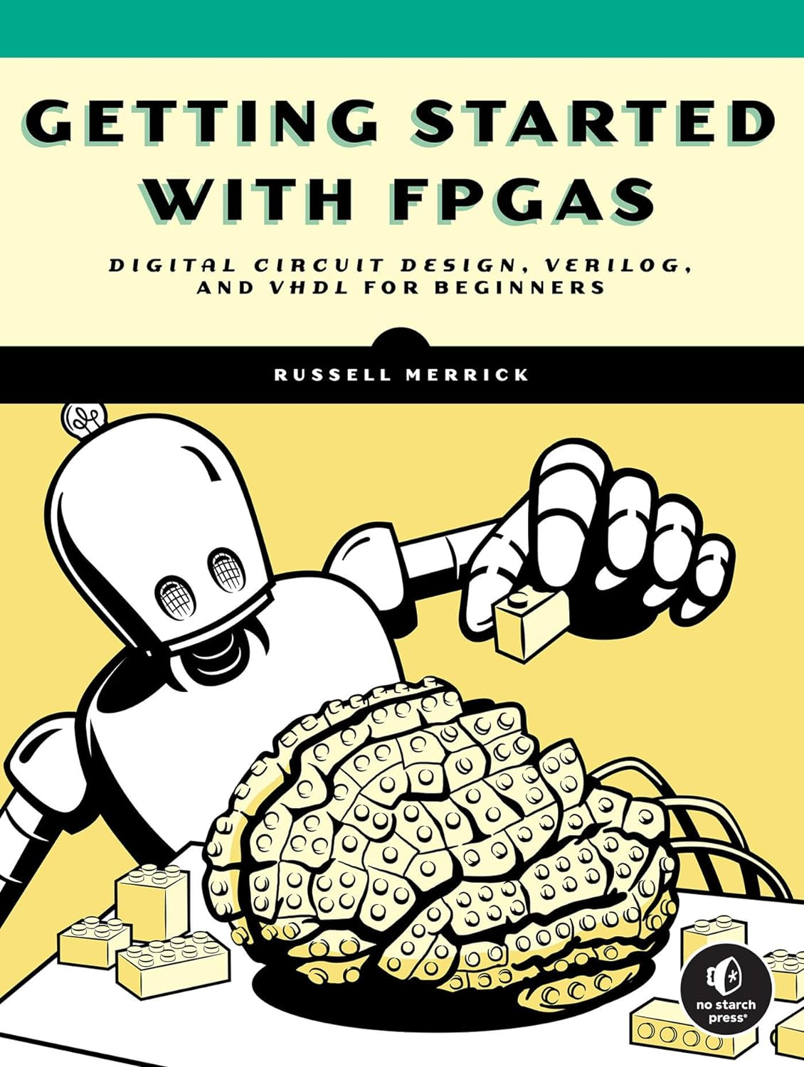 Getting Started with Fpgas: Digital Circuit Design, Verilog, and VHDL for Beginners image number 3