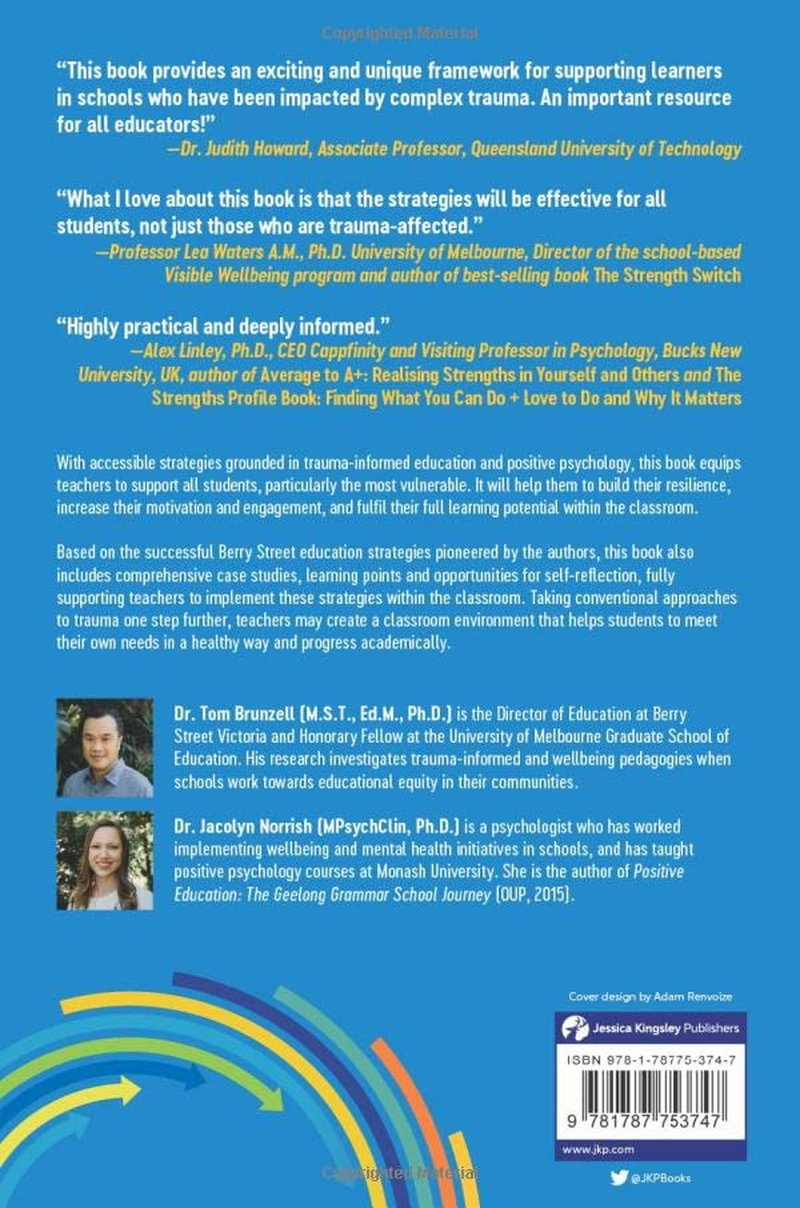 Creating Trauma-Informed, Strengths-Based Classrooms: Teacher Strategies for Nurturing Students' Healing, Growth, and Learning