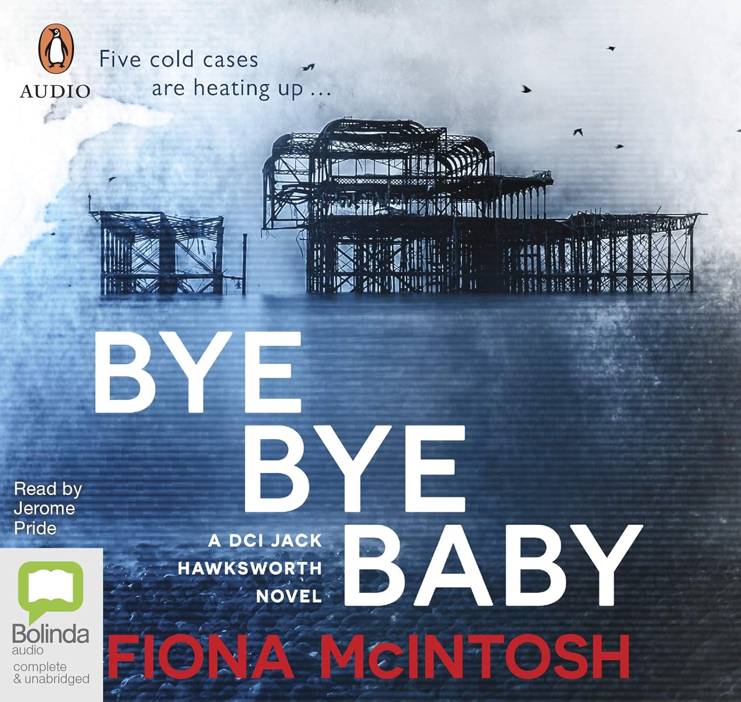 Bye Bye Baby: Book 1 in the Thrilling DCI Jack Hawksworth Series