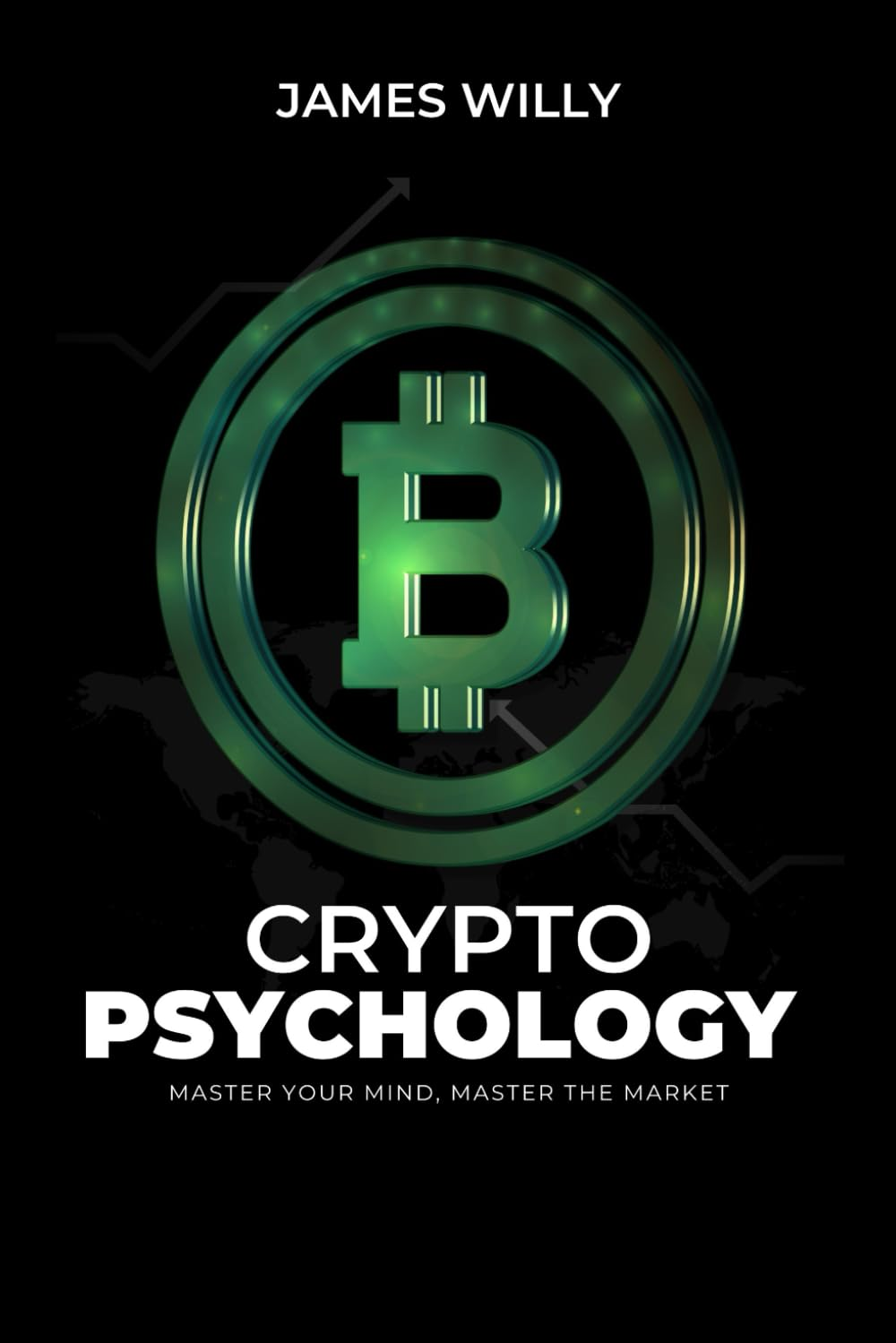 Crypto Psychology: Master Your Mind, Master the Market