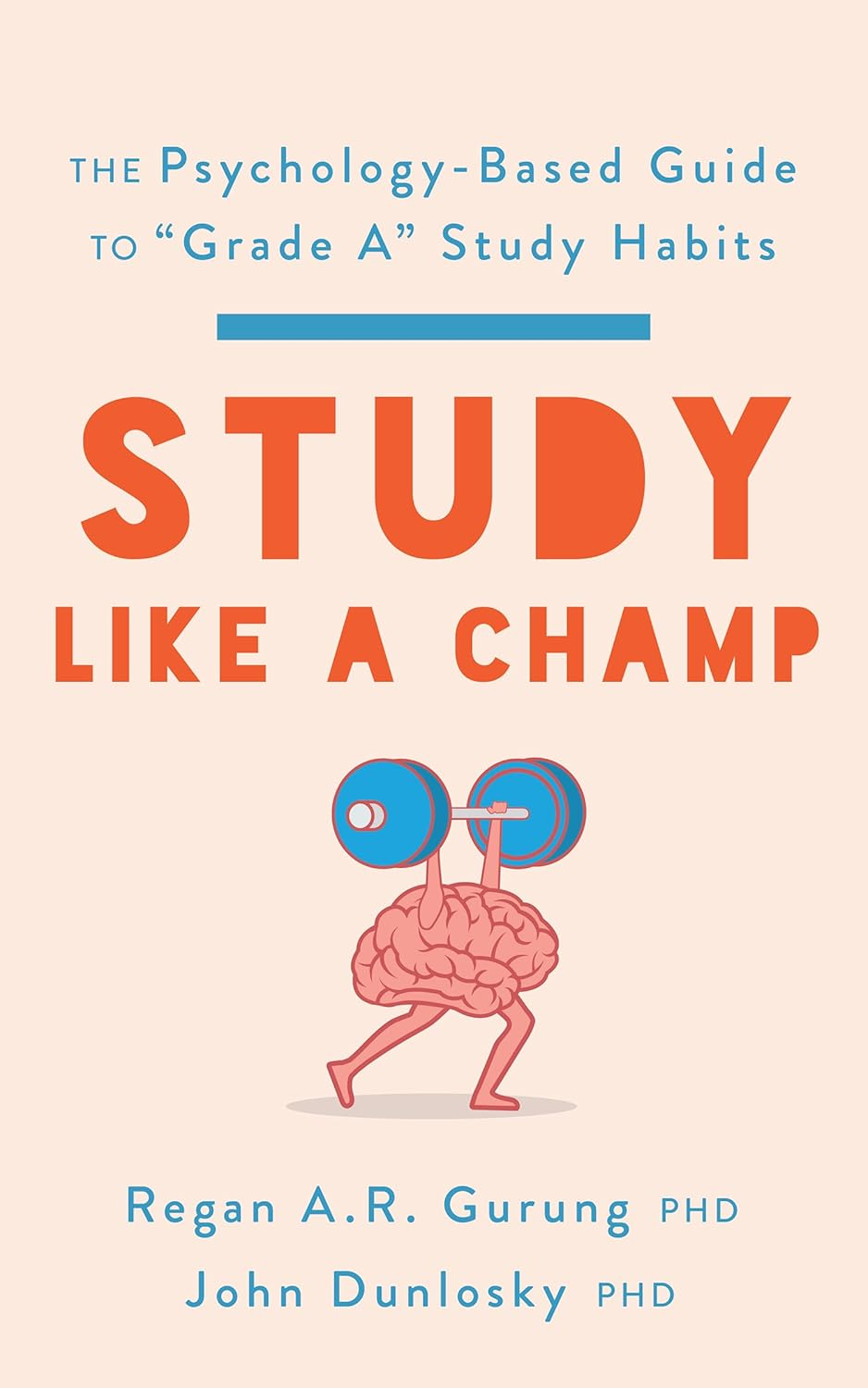 Study like a Champ: the Psychology-Based Guide to "Grade A" Study Habits