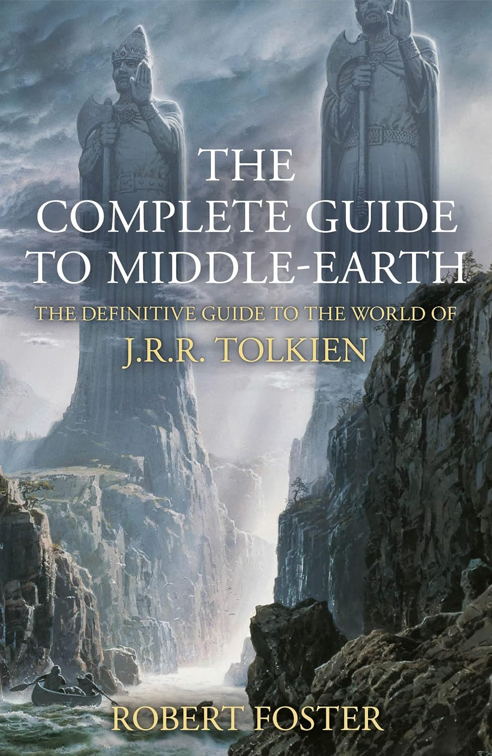 The Complete Guide to Middle-Earth: the Definitive Guide to the World of J.R.R. Tolkien [Illustrated Deluxe Edition] image number 1