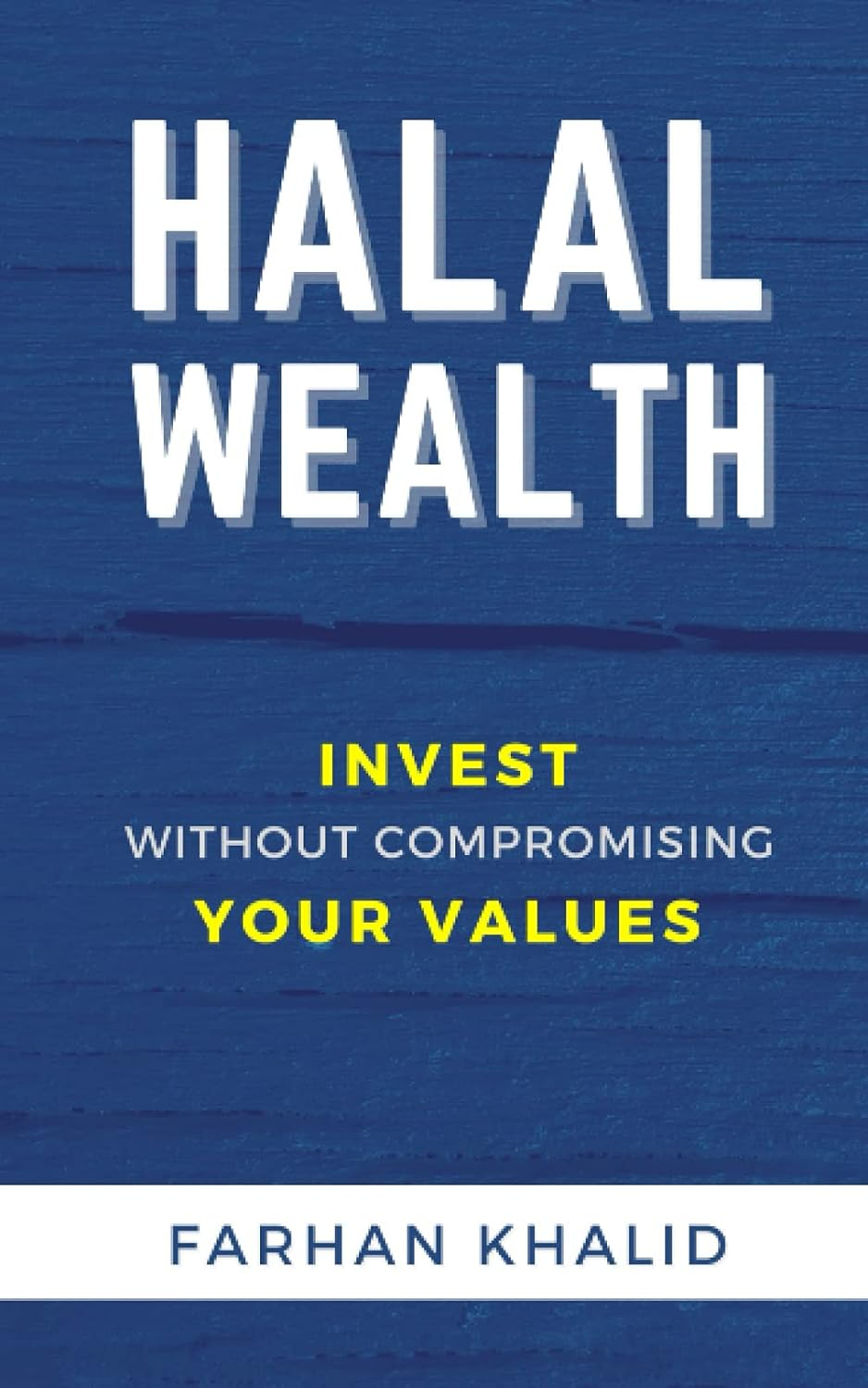 Halal Wealth: Invest without Compromising Your Values