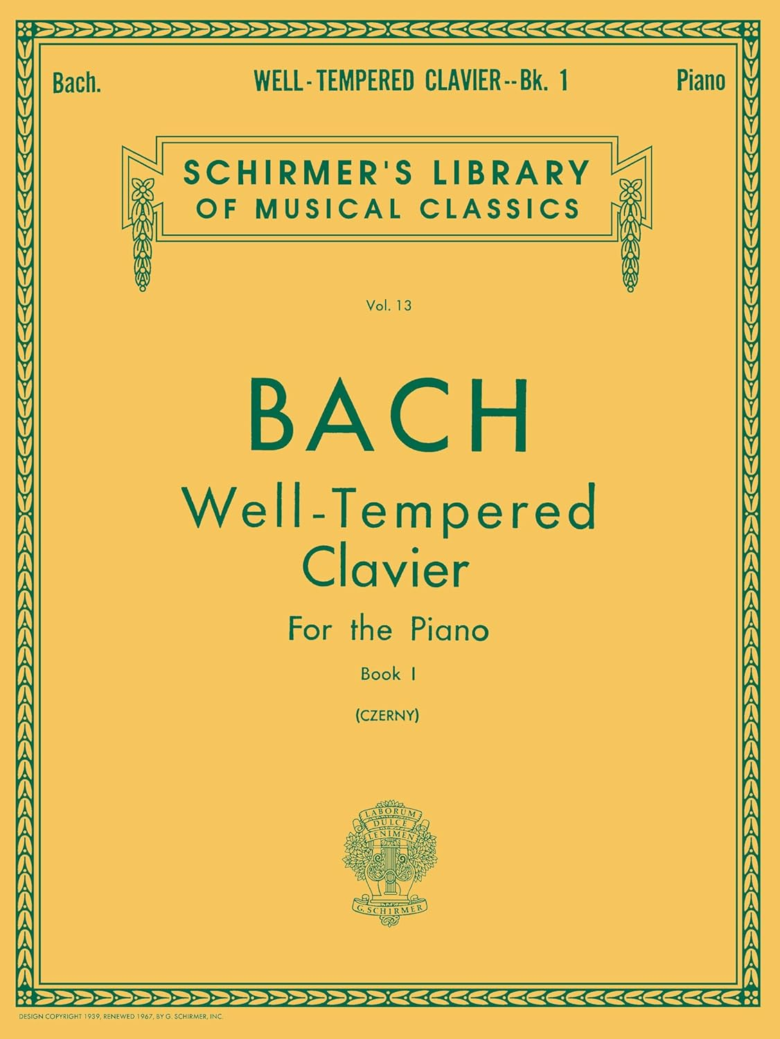 G. Schirmer, Inc. Bach Well Tempered Clavier Book 1: Schirmer Library of Classics Volume 13 Piano Solo
