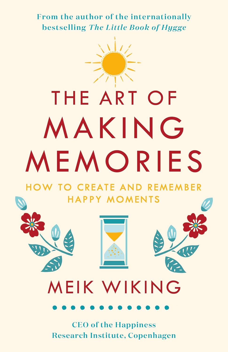 The Art of Making Memories: How to Create and Remember Happy Moments image number 2