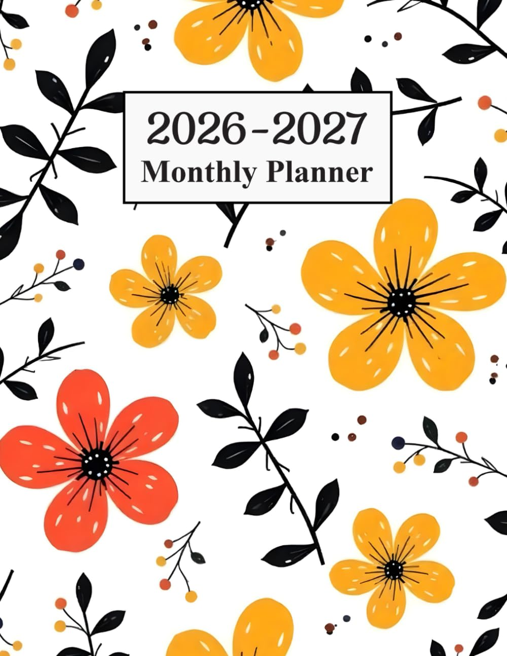 2026-2027 Monthly Planner: 2 Year Calendar (January to December) with Holidays for Organize Work