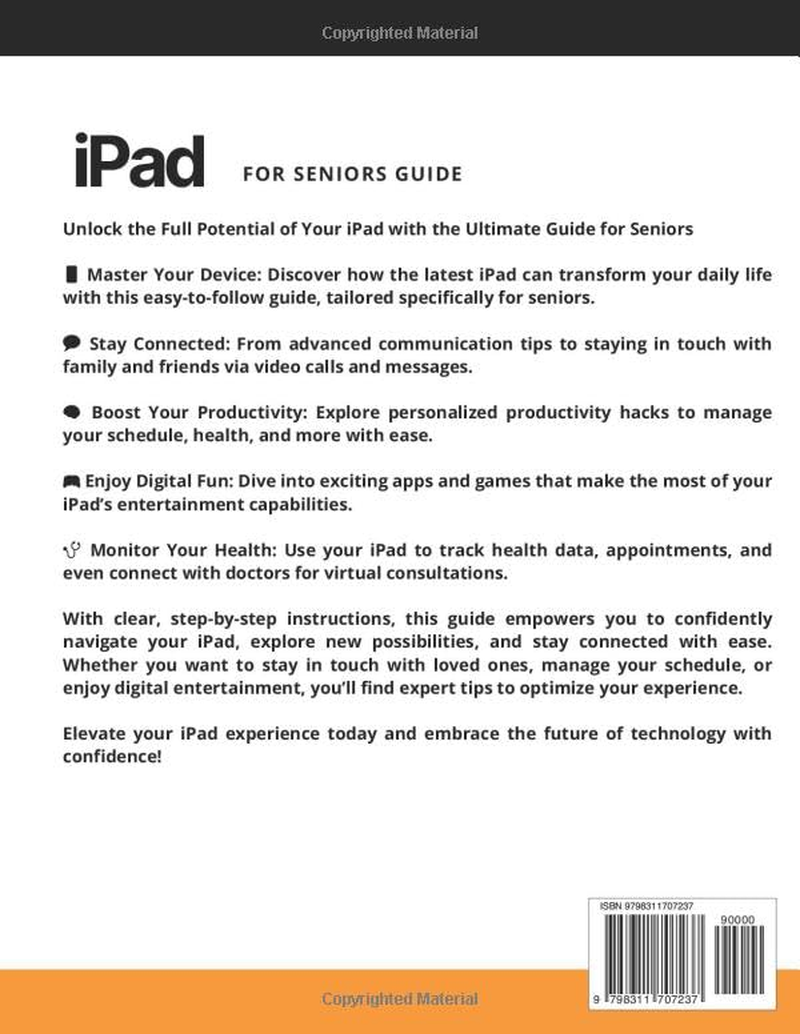 Ipad Guide for Seniors: the Simple Step-By-Step Guide to Mastering Your Ipad with Clear Instructions, Large Text and Essential Tips for Seniors