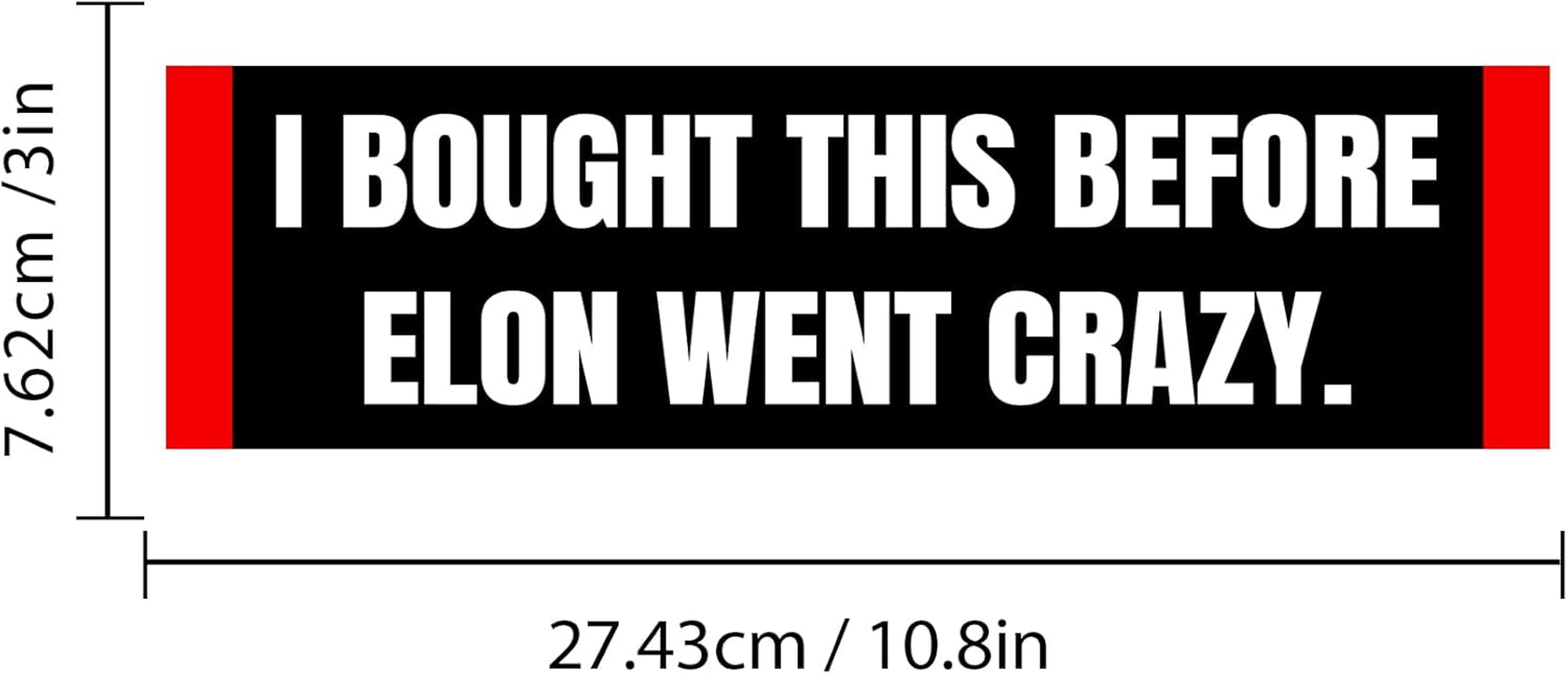 2Pack Tesla Car Sticker - I Bought This before We Knew Elon Was Crazy!Funny anti Elon Bumper Sticker ! Model X Y 3 S Vinyl Window Cling Decal image number 4