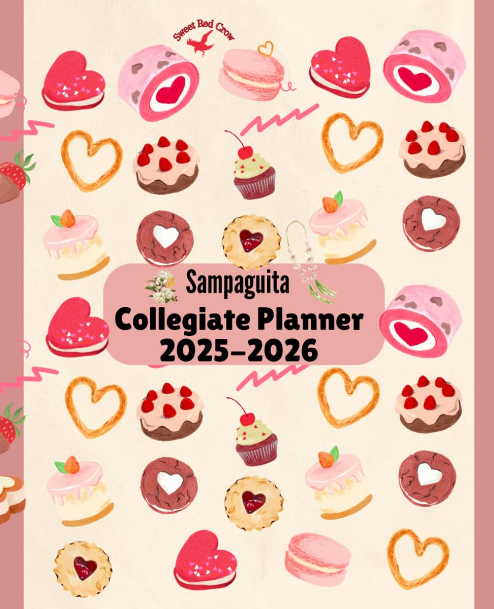 Sweet Red Crow Sampaguita Collegiate Planner 2025-2026: School Journal Daily Weekly Monthly Reminder Notebook/Calendar with Holidays US and Canada ... Organizer/Class Record Book Logbook Handy