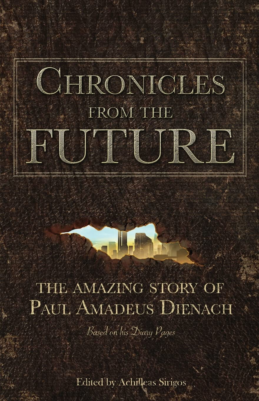 Chronicles from the Future: the Amazing Story of Paul Amadeus Dienach image number 1