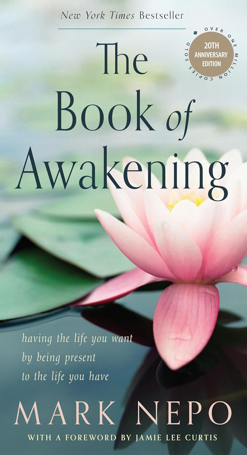 The Book of Awakening: Having the Life You Want by Being Present to the Life You Have (20Th Anniversary Edition) image number 1