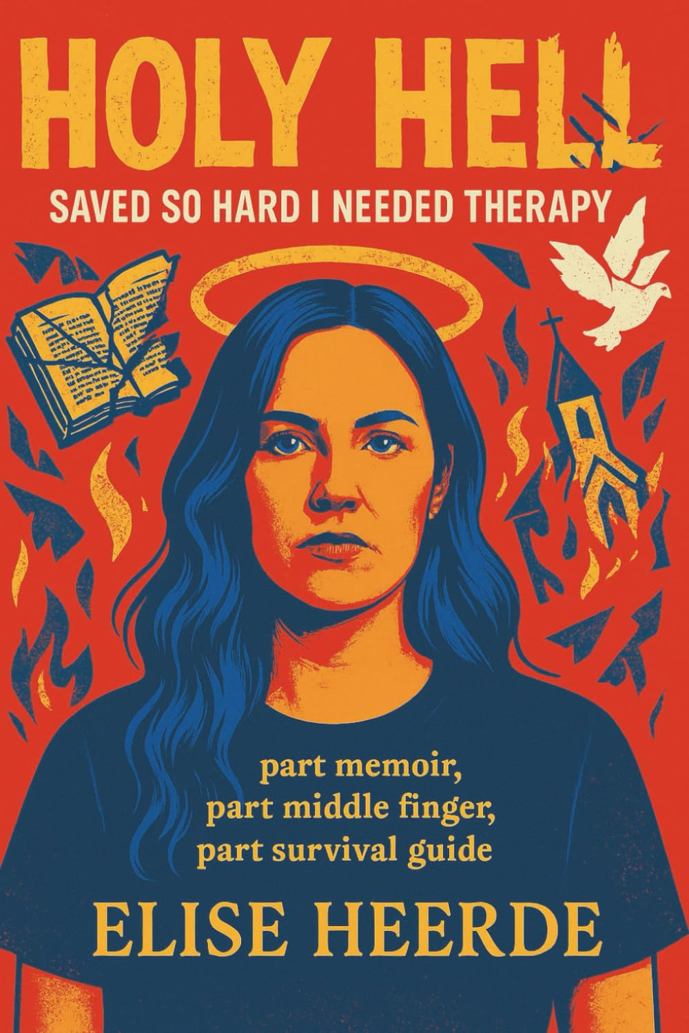 Holy Hell: Saved so Hard I Needed Therapy