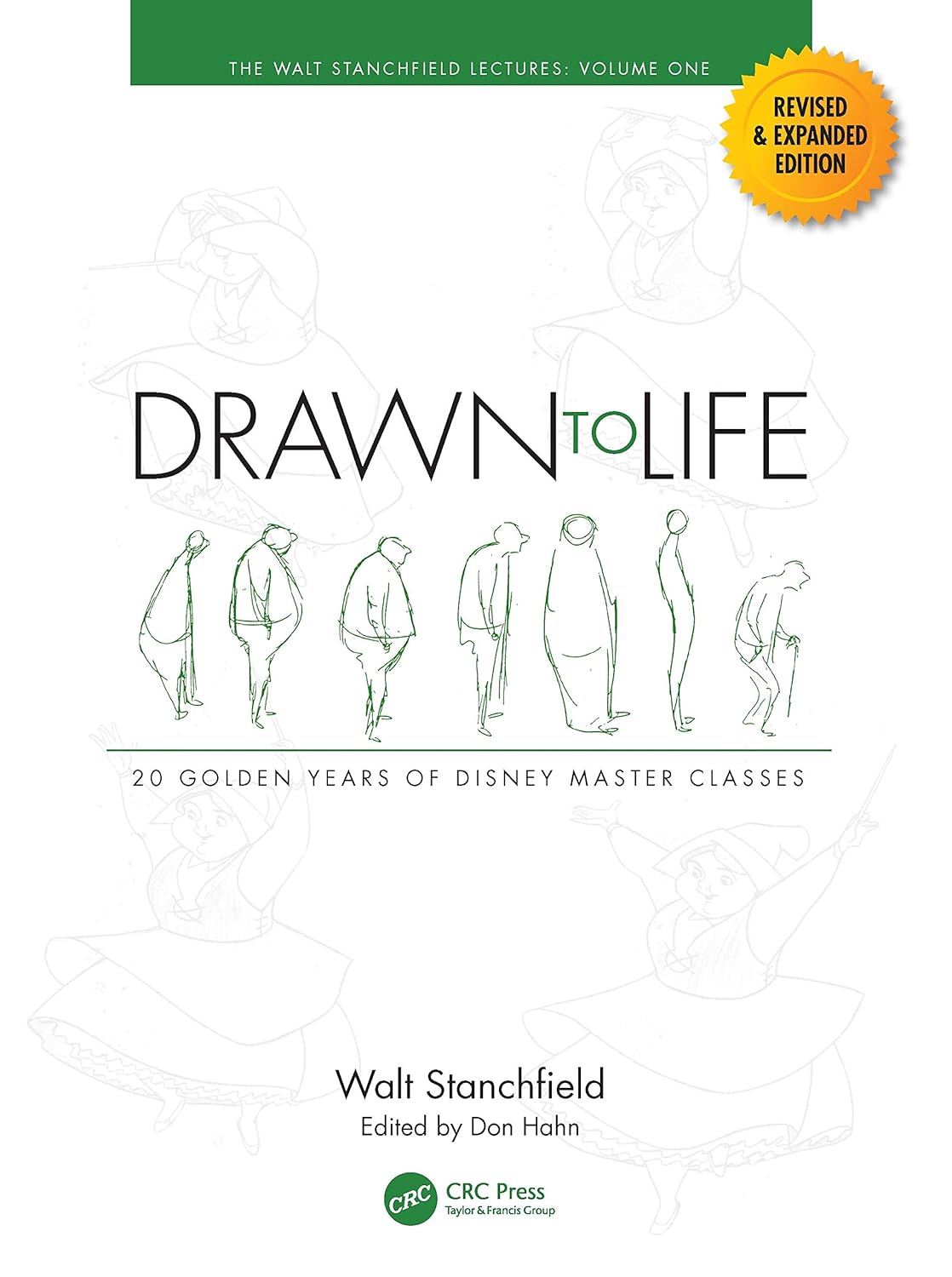 Drawn to Life: 20 Golden Years of Disney Master Classes: Volume 1: the Walt Stanchfield Lectures